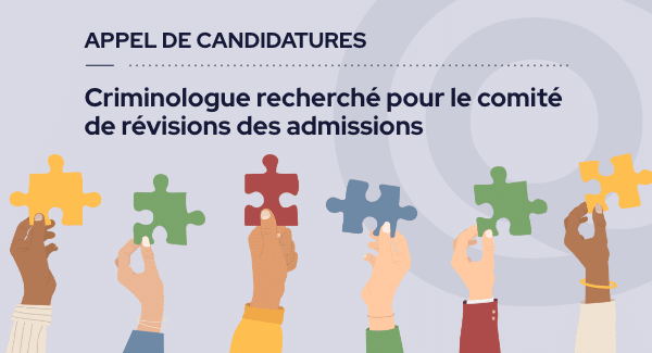 Appel De Candidatures - Criminologue Recherché